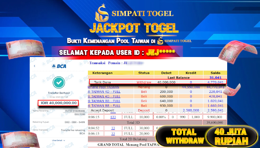 SIMPATITOGEL id : JEJ**** MENANG POOL TAIWAN TOTAL WITHDRAW Rp.40.000.000 ,- LUNAS