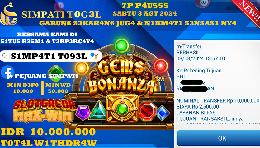 SIMPATITOGEL id : 7D***** JACKPOT SLOT GEMS BONANZA Rp.10.000.000 ,- LUNAS