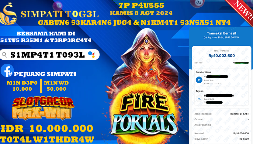 SIMPATITOGEL id : 4W**** JACKPOT SLOT FIRE PORTALS Rp.10.000.000 ,- LUNAS