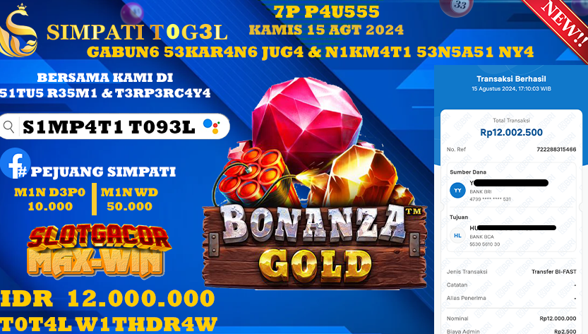 SIMPATITOGEL id : FR*** JACKPOT SLOT BONANZA GOLD Rp.12.000.000 ,- LUNAS