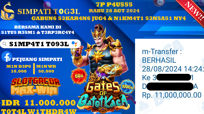 SIMPATITOGEL id : XS**** JACKPOT GATES OF GATOTKACA Rp.11.000.000 ,- LUNAS