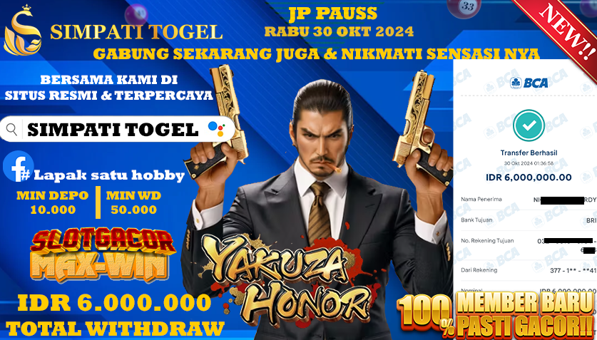 SIMPATITOGEL id : f77**** JACKPOT YAKUZA HONOR Rp.6.000.000 ,- LUNAS